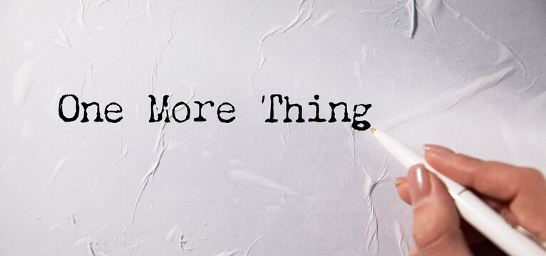 paper reveals text saying one more thing