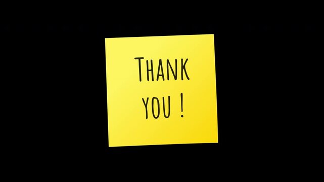 Animation of Thank You message written on yellow sticky note. Thank you note isolated on black background.