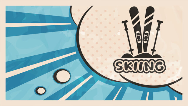 Comic speech bubble with ski poles and skis in snow text on retro background. Skiing text.