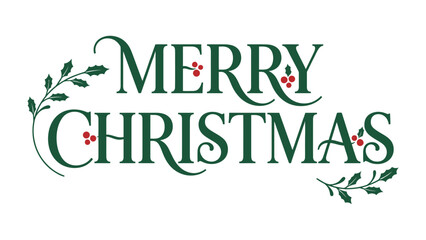 Fototapeta premium Merry christmas greeting text with green holly branches and red holly berries