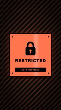 Vertical motion graphic of a restricted access hazard sign with padlock icon and authentication required text.