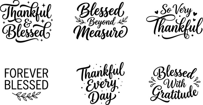 Collection of hand lettered thankful and blessed quotes for thanksgiving cards and holiday home decor designs