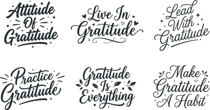 Collection of hand lettered gratitude quotes for positive mindset and mindfulness inspiration in black ink
