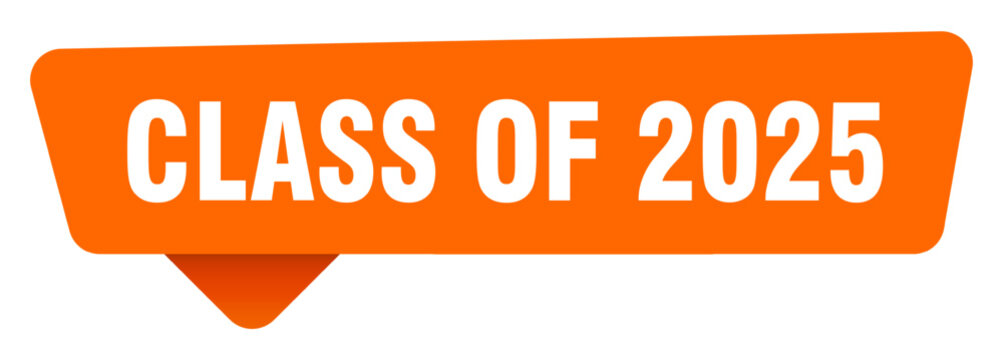 class of 2025 sticker. class of 2025 orange sign isolated on transpatent background