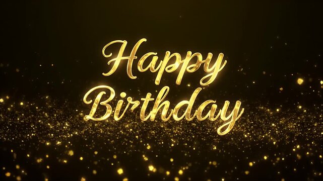 Happy Birthday written in elegant golden 3D letters over a sparkling background.