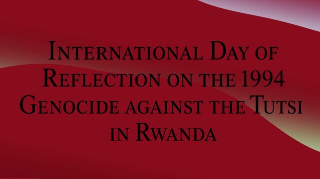 Commemorative Text for International Day of Reflection on 1994 Genocide
