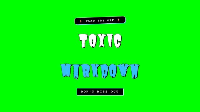 Toxic Markdown Flat 40% Off Halloween Green Screen 4K Title