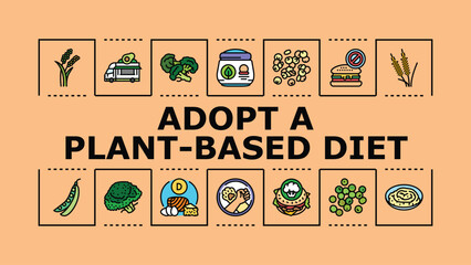 Obraz premium Adopt a plant-based diet banner infographic. Sustainable nutrition, vegan fruits, wellness protein icon vector illustration