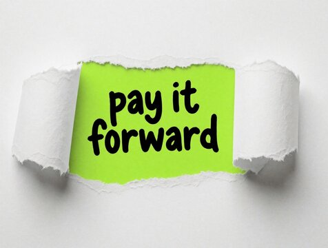 White paper torn revealing pay it forward text on bright lime green background. Simple concept for kindness, generosity, positive action. Good for social media posts.