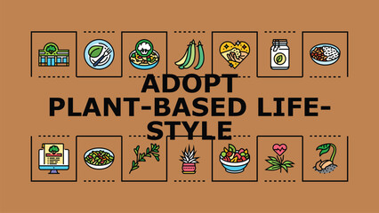 Obraz premium Adopt plant-based lifestyle banner infographic. Nutrition legumes, vegan vegetables, sustainability wellness icon vector illustration