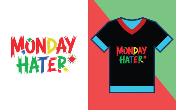 Monday hater typography with sun on a black t-shirt with blue and red trim on split background