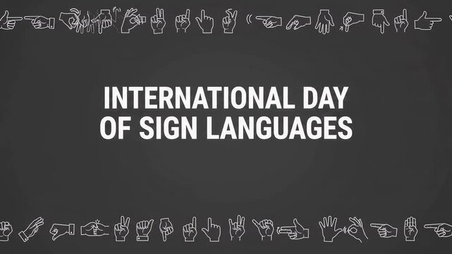 International Day of Sign Languages text animation on dark background