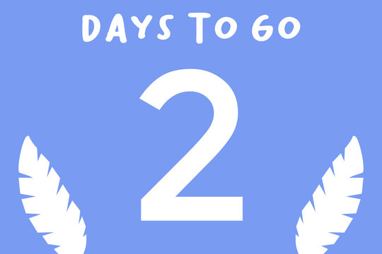 "2 days to go" &ndash; white text on a pastel purple background, decorated with leaves.