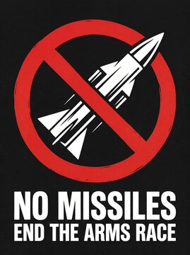 No Missiles End The Arms Race Protest Sign
