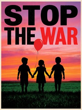Silhouette of three children holding hands with red balloon against sunset sky with stop the war message