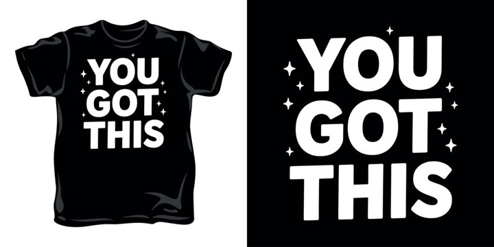 You got this motivational typography t shirt design with star accents for modern clothing apparel.