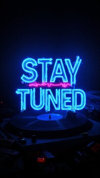 Stay Tuned Retro Neon Graphic