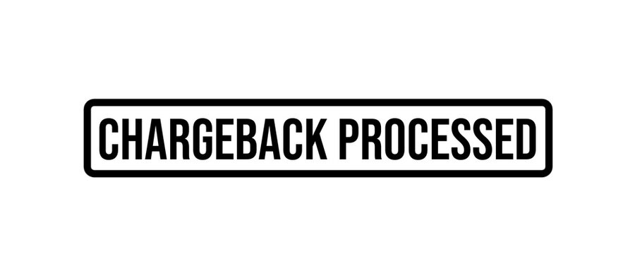 Chargeback Processed Stamp for Payment Disputes, Financial Transactions and Banking Records