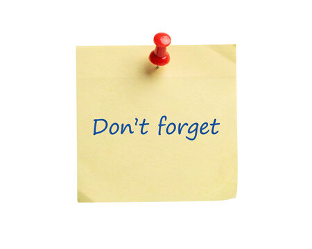 Yellow sticky note with "don't forget" message and solated on transparent background