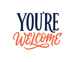 Fototapeta premium You are welcome dark blue and orange typography for greeting cards and home decor wall on a clean white background