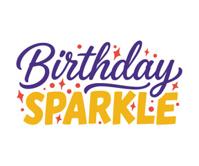 Fototapeta premium Birthday sparkle typography with purple script and yellow bold text accented by red stars and dots for festive party celebration