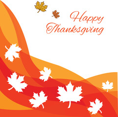 Fototapeta premium Happy thanksgiving greeting card design with colorful autumn maple leaves and abstract wavy background