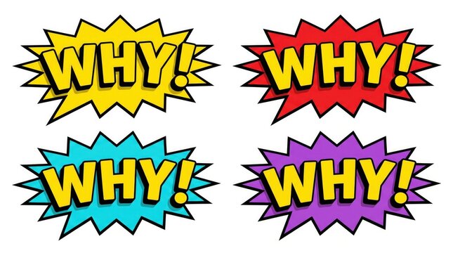 Set of four colorful comic book style speech bubbles with the word why written in bold text