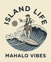 Obraz premium Island life surf design. Mahalo vibes vintage artwork. Retro surfing wave graphic.