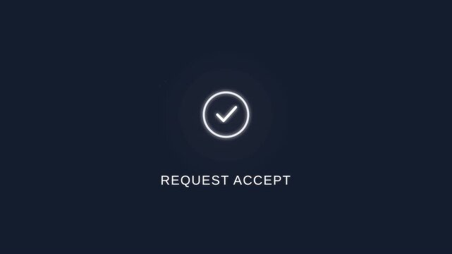 Sleek digital screen with a white checkmark icon and 'REQUEST ACCEPT' text, concept for successful transaction approval, ideal for mobile app UI and system notification designs