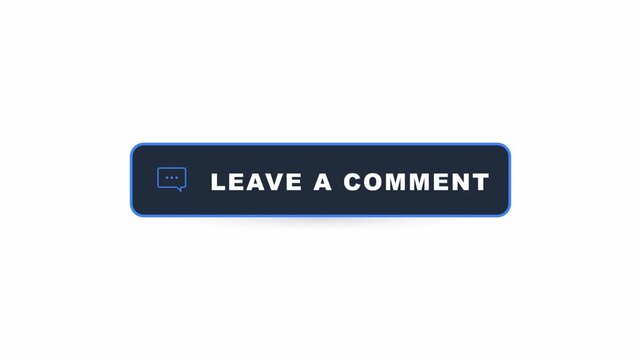 Animated leave a comment button for social media and websites. 4K Video