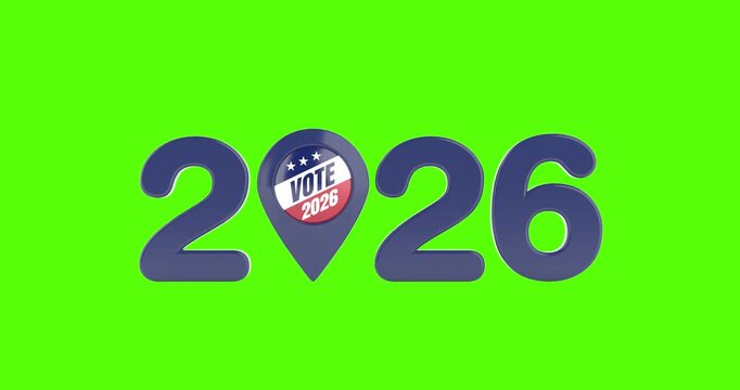 4k Resolution Video: Election Year, USA Voting, Democracy, Political Campaign And Location Concept. Blue 2026 Numerals With USA Vote Badge Inside Map Pin Animated On Green Screen 