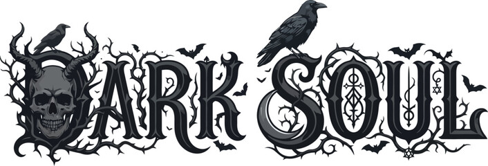 Obraz premium Gothic dark soul typography with skull and raven illustrations.