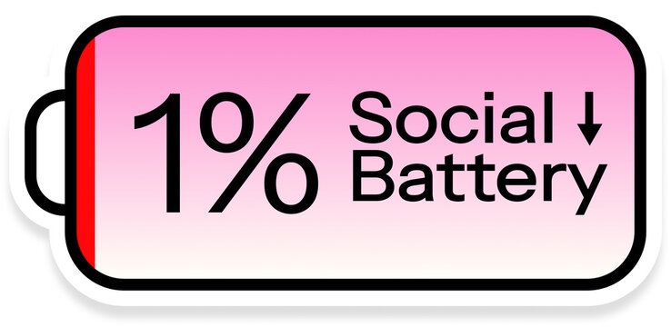 1 percent social battery sticker illustration, low battery icon with funny quote