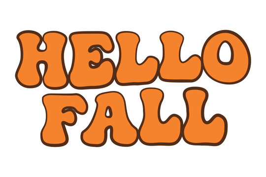 Hello fall retro groovy typography design