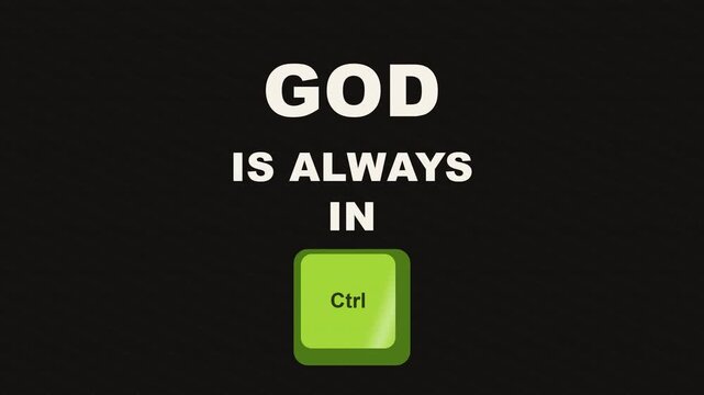 Animated God Is Always In Ctrl Keyboard Key Quote Title Overlay