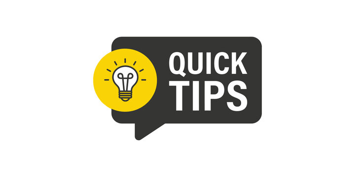 Quick tips speech bubble with yellow lightbulb icon, suitable for educational advice or ideas.