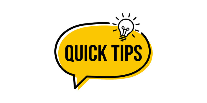 Quick tips speech bubble with lightbulb icon on yellow background, great for educational content.