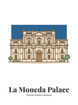 La Moneda Palace Flat Vector Poster Illustration of Famous Chilean Landmark in Santiago, Chile
