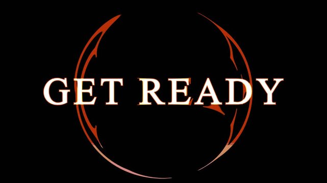 Fiery circle glow animation pulses behind bold white get ready text on dark cinematic background.