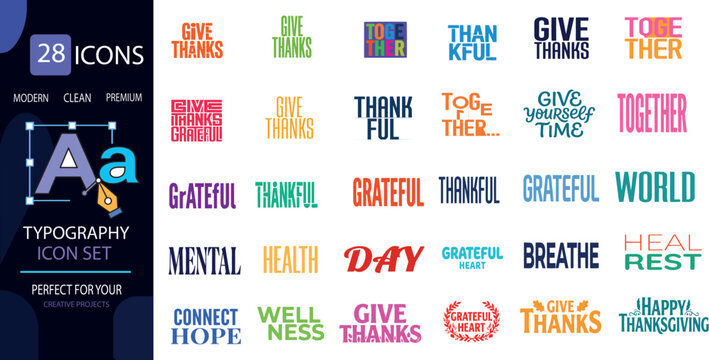 Set of twenty eight thankful and gratitude themed typography icons with thankful