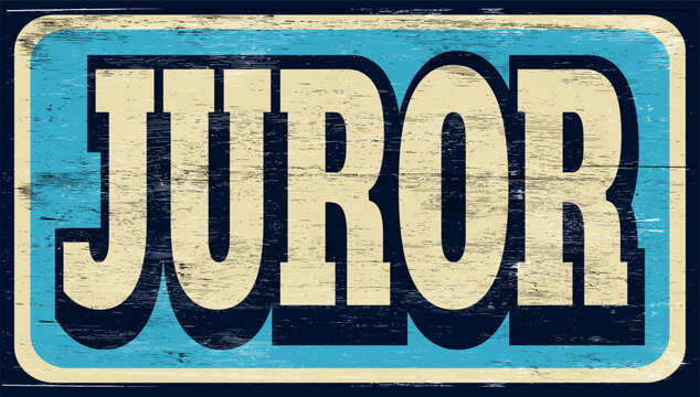 Aged and worn juror sign on wood