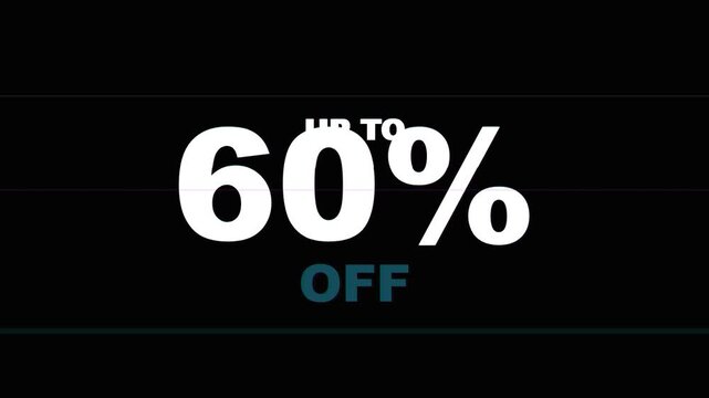 Glitch style up to 60 percent off promotional text animation with digital distortion and noise overlay, sale announcement