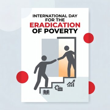 International day for eradication of poverty poster with one person helping another up steps towards light and success.