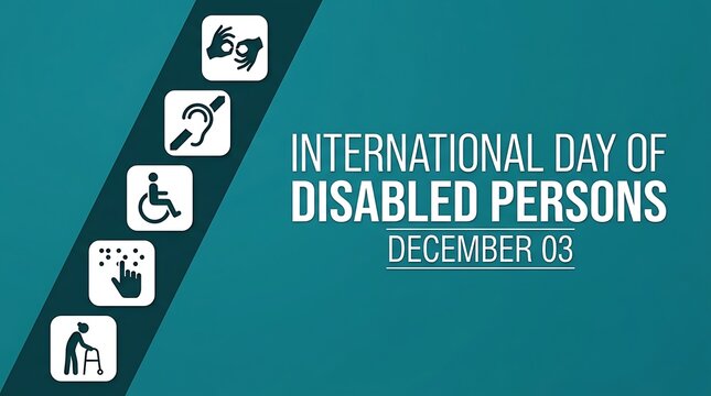International day of disabled persons banner featuring vertical accessibility icons and text on teal background disability inclusion