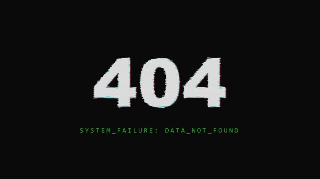 Glitch 404 error page with system failure and data not found text, digital noise distortion effect, website troubleshooting and broken link concept