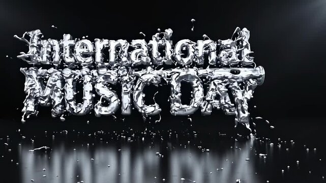 Dynamic 3D rendering of 'International Music Day' text with a splashing liquid or metallic effect on a dark, reflective surface.