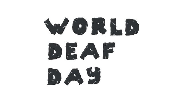 World deaf day text animation perfect for awareness campaigns, presentations, and social media posts.