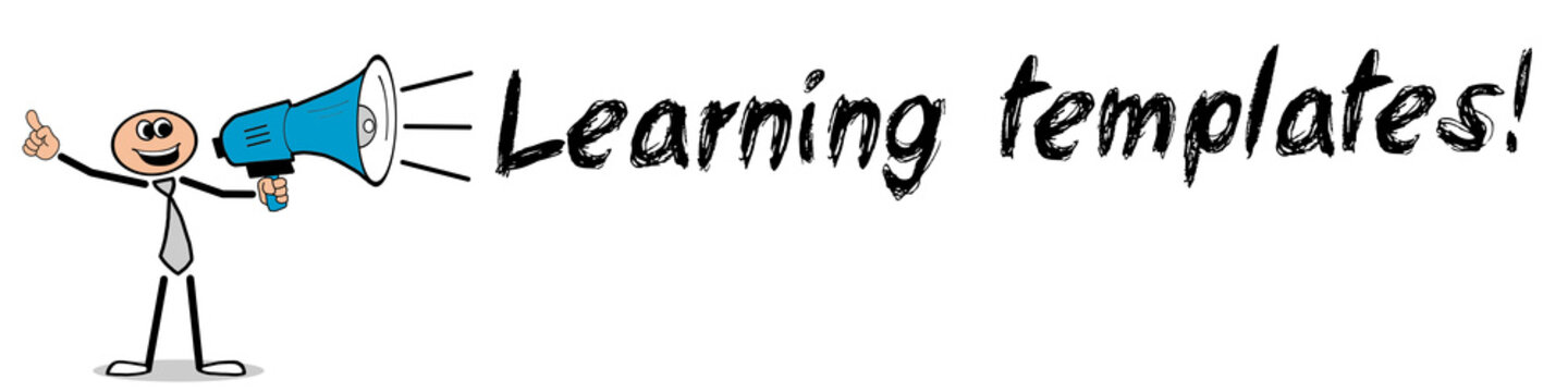 Learning templates	
