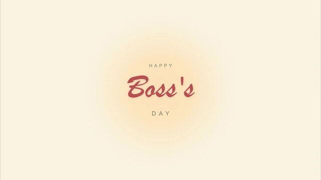Happy boss's day greeting typography animation elegant minimalist aesthetic warm glow design corporate celebration digital display social media online content