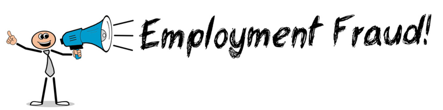 Employment Fraud	
